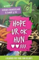 Hope Ur Ok Hun A Hilarious First Book from Ireland's Favourite Mickey Money Hun