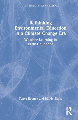 Rethinking Environmental Education in a Climate Change Era Weather Learning in Early Childhood