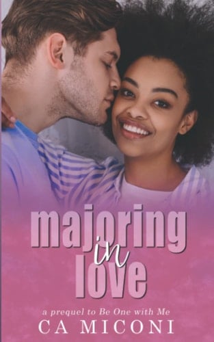 Majoring in Love A Prequel to Be One with Me