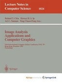 Image Analysis Applications and Computer Graphics Third International Computer Science Conference, ICSC'95 Hong Kong, December 11 - 13, 1995 Proceedings