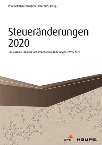 Steueränderungen 2020 Umfassende Analyse der steuerlichen Änderungen 2019/2020