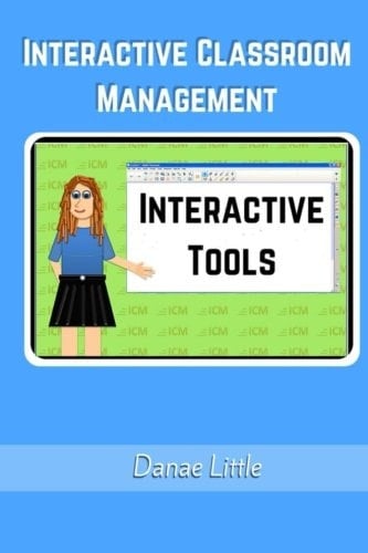 Interactive Classroom Management: Interactive Tools
