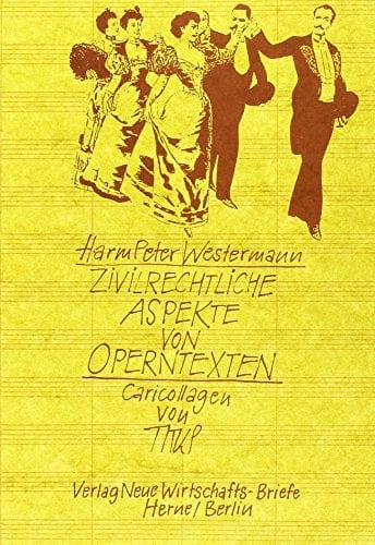 Zivilrechtliche Aspekte von Operntexten