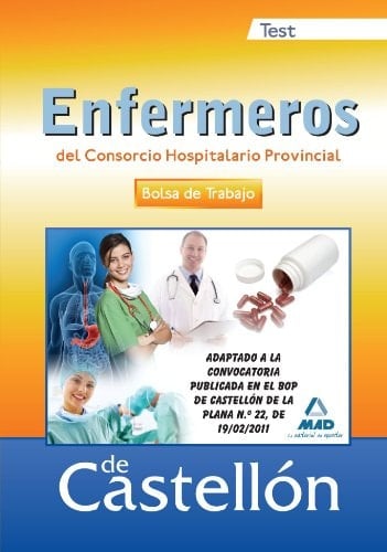 Bolsa de trabajo de enfermero/a del consorcio hospitalario provincial de castellón.Test
