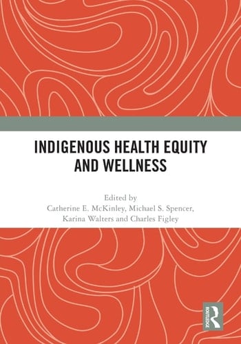 Indigenous Health Equity and Wellness