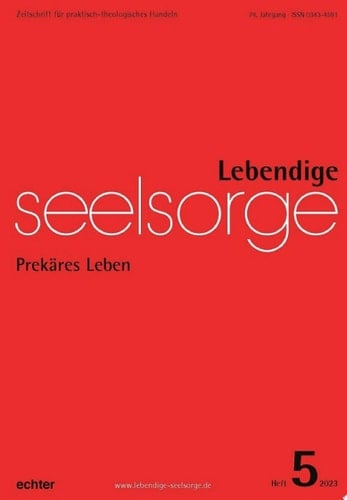 Lebendige Seelsorge 5/2023 Prekäres Leben