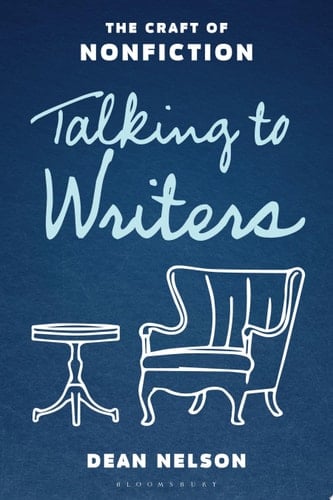Talking to Writers The Craft of Nonfiction