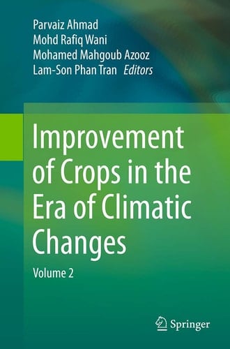 Improvement of Crops in the Era of Climatic Changes Volume 2