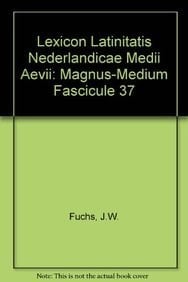 Lexicon latinitatis nederlandicae Medii Aevi Magnus-Medium