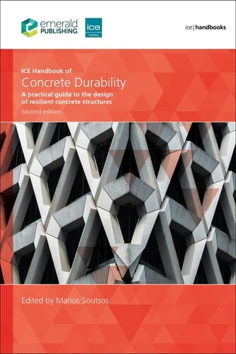 ICE Handbook of Concrete Durability A practical guide to the design of resilient concrete structures