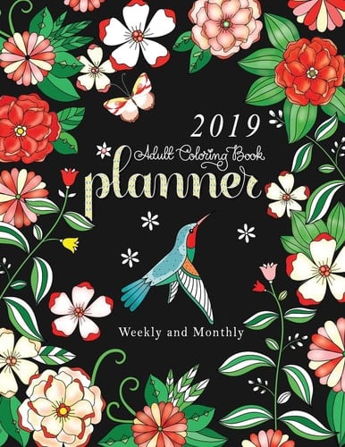 2019 Adult Coloring Book Planner Weekly and Monthly