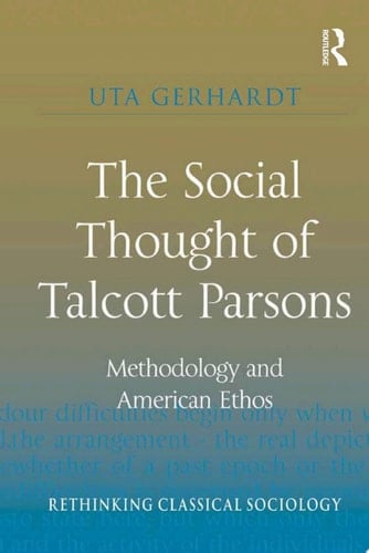 The Social Thought of Talcott Parsons