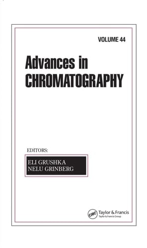 Advances In Chromatography Volume 44