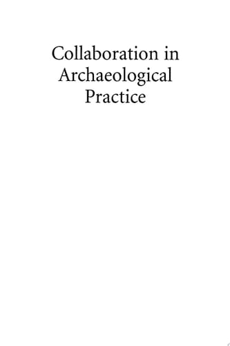 Collaboration in Archaeological Practice