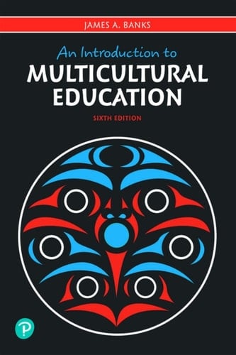 An Introduction to Multicultural Education (Pearson+)