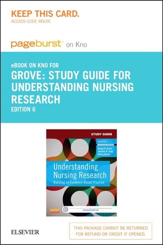 Study Guide for Understanding Nursing Research - Elsevier eBook on Intel Education Study (Retail Access Card): Building an Evidence-Based Practice