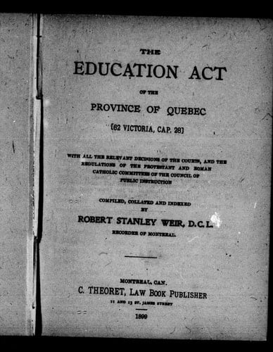 The Education Act of the Province of Quebec 62 Vict. Cap. 28