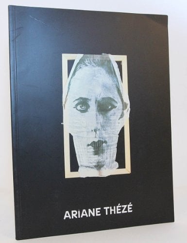 Ariane Théze exposición : Museo Internacional de Electrografía y Sala de Exposiciones de la Excma. Diputación Provincial de Cuenca (Antiguo Convento de Carmelitas), Cuenca del 16 de abril al 14 de mayo de 1996 : catálogo