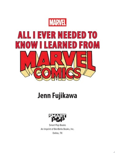 All I Ever Needed to Know I Learned from Marvel Comics
