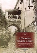Il convento di Santa Chiara quattro secoli nella realtà sociale economica e culturale della Repubblica di San Marino ; 28 aprile 2009