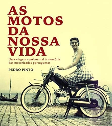As motos da nossa vida