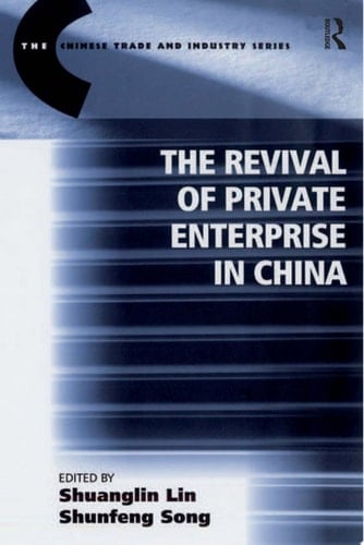 The Revival of Private Enterprise in China