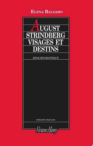 August Strindberg : visages et destin Visages et destins
