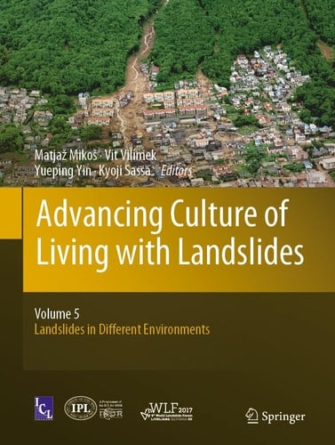 Advancing Culture of Living with Landslides Volume 5 Landslides in Different Environments