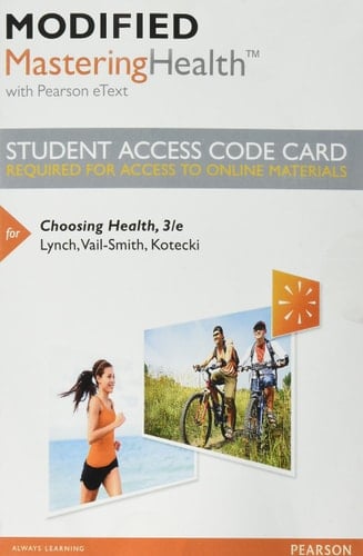 Mastering Health with Pearson eText Access Code for Choosing Health