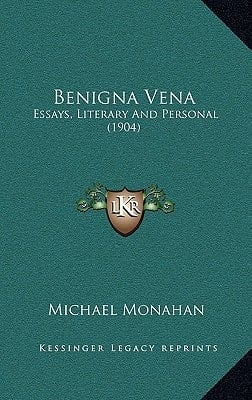 Benigna Vena: Essays, Literary And Personal (1904)