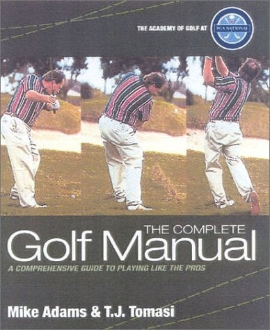The Complete National Golf Manual A Comprehensive Guide to Playing Like the Pros