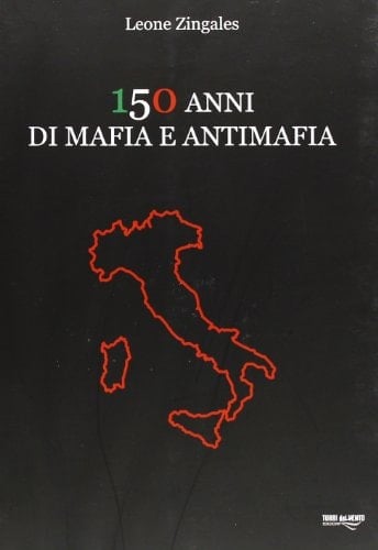 150 anni di mafia e antimafia