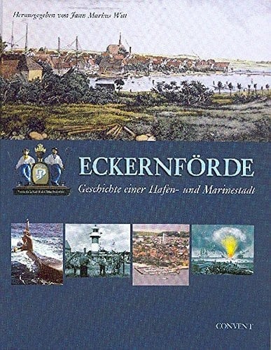 Eckernförde Geschichte einer Hafen- und Marinestadt