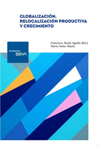 Globalización, relocalización productiva y crecimiento
