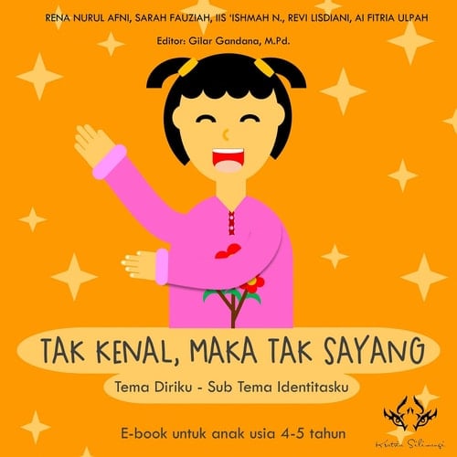 TAK KENAL, MAKA TAK SAYANG