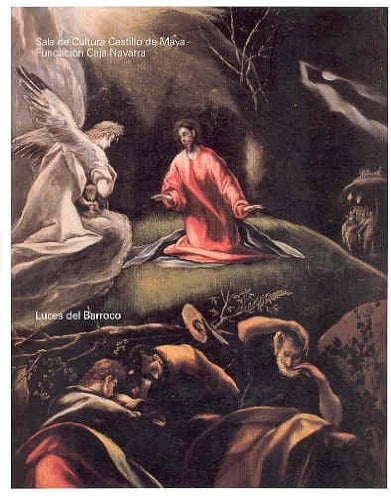 Luces del Barroco del 25-11 de 2004 al 23-01 de 2005 : Sala de Cultura Castillo de Maya, Fundación Caja Navarra