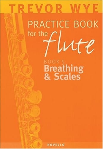 Trevor Wye Practice Book for the Flute, Vol. 5: Breathing and Scales