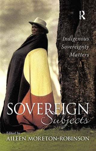 Sovereign Subjects Indigenous Sovereignty Matters