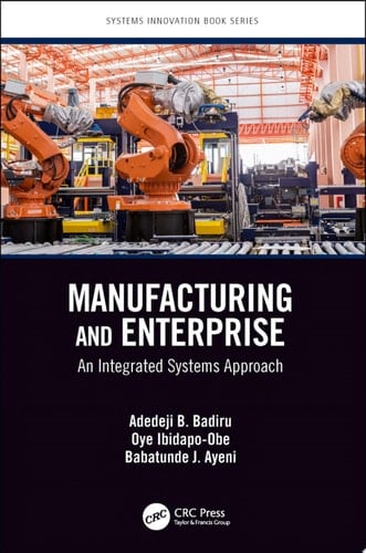 Manufacturing and Enterprise An Integrated Systems Approach