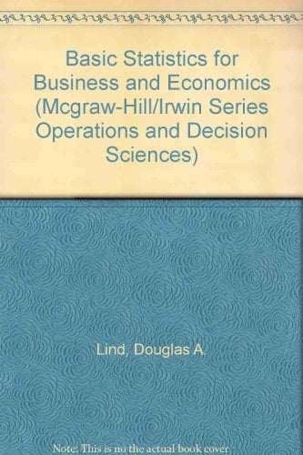 Basic Statistics for Business and Economics (McGraw-Hill/Irwin Series Operations and Decision Sciences)