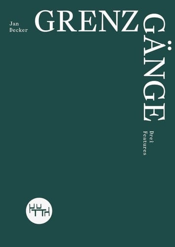 Grenzgänge Drei Features