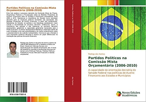 Partidos Políticos na Comissão Mista Orçamentária (2006-2010) A capacidade de orientação decisória do Senado Federal nas políticas de Auxílio Financeiro aos Estados e Municípios