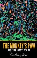 The Monkey's Paw and Other Selected Stories
