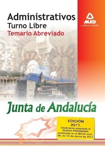 Administrativos de la junta de andalucía. Turno libre. Temario abreviado