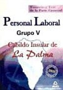 Personal laboral grupo v del cabildo insular de la palma. Temario y test de la parte general
