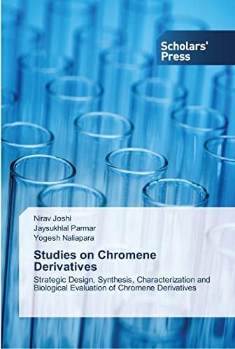 Studies on Chromene Derivatives: Strategic Design, Synthesis, Characterization and Biological Evaluation of Chromene Derivatives
