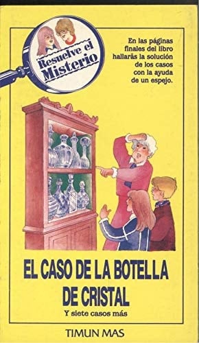 El Caso de la Botella de Cristal