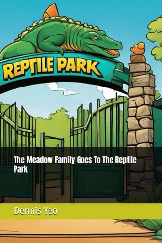 The Meadow Family Goes To The Reptile Park (The Meadow Family Short Stories)