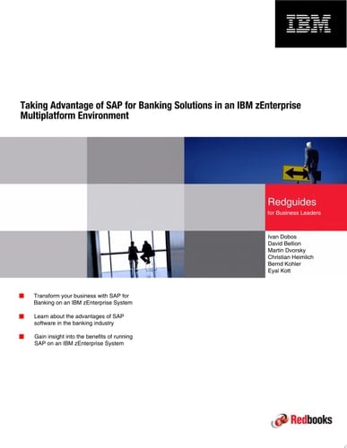 Taking Advantage of SAP Banking Solutions in an IBM zEnterprise Multiplatform Environment