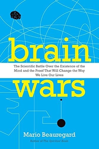 Brain Wars The Scientific Battle Over The Existence Of The Mind